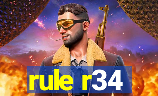 rule r34